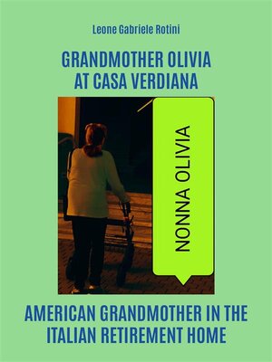 cover image of Grandmother Olivia at Casa Verdiana
